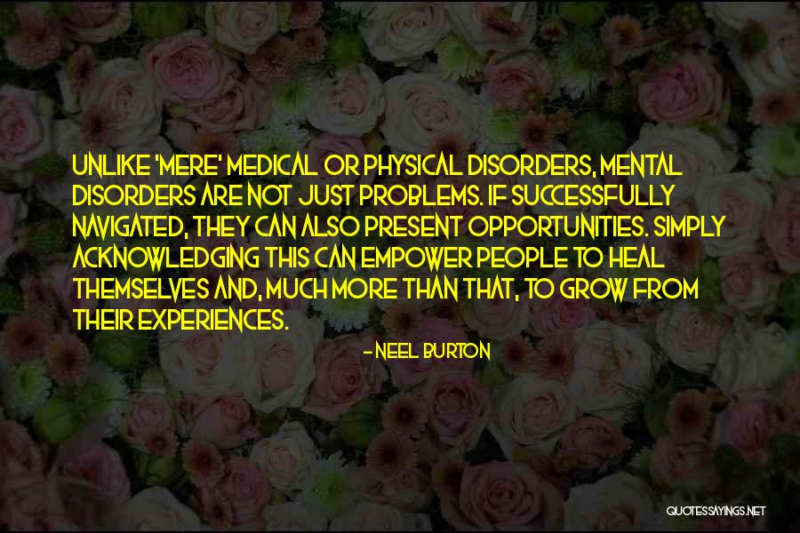 Mental Problems Quotes By Neel Burton