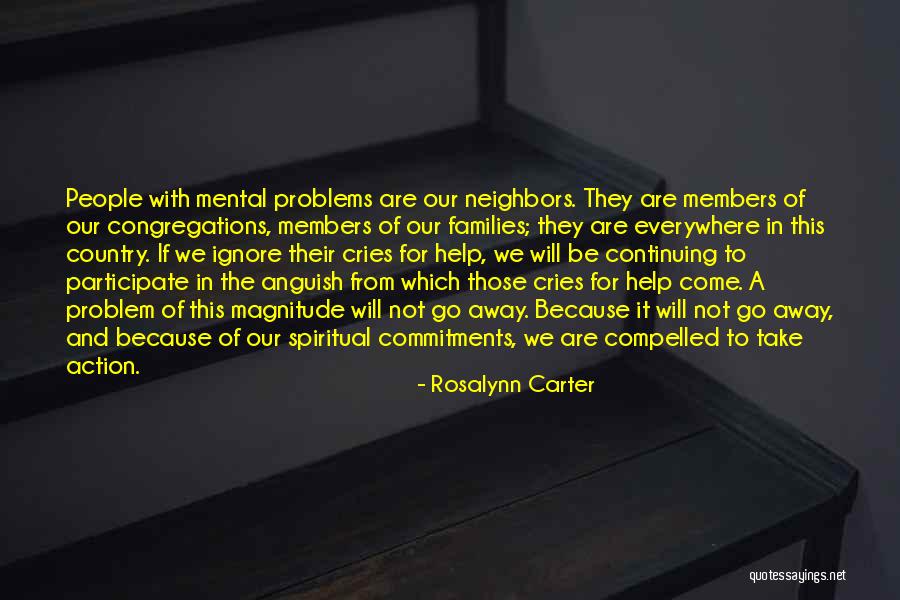 Mental Problems Quotes By Rosalynn Carter