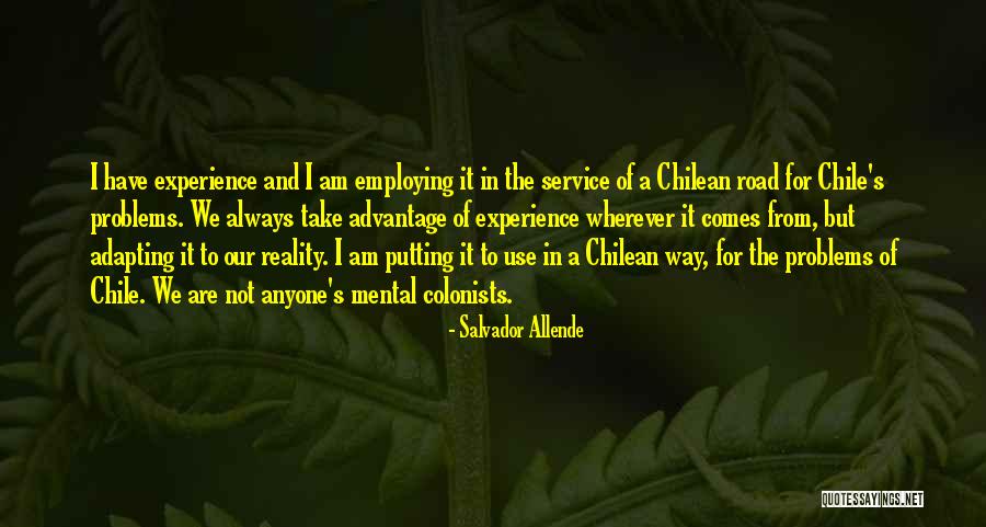 Mental Problems Quotes By Salvador Allende