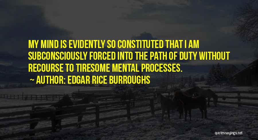 Mental Processes Quotes By Edgar Rice Burroughs