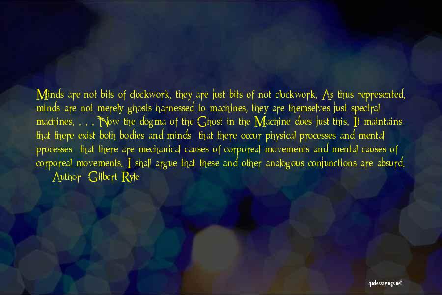 Mental Processes Quotes By Gilbert Ryle