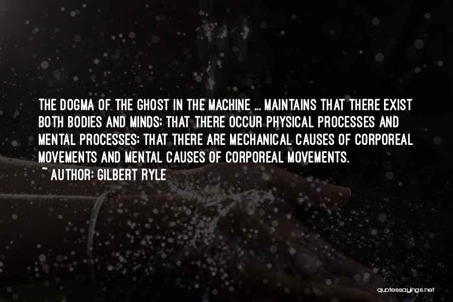 Mental Processes Quotes By Gilbert Ryle