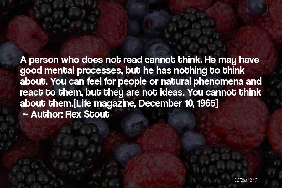 Mental Processes Quotes By Rex Stout