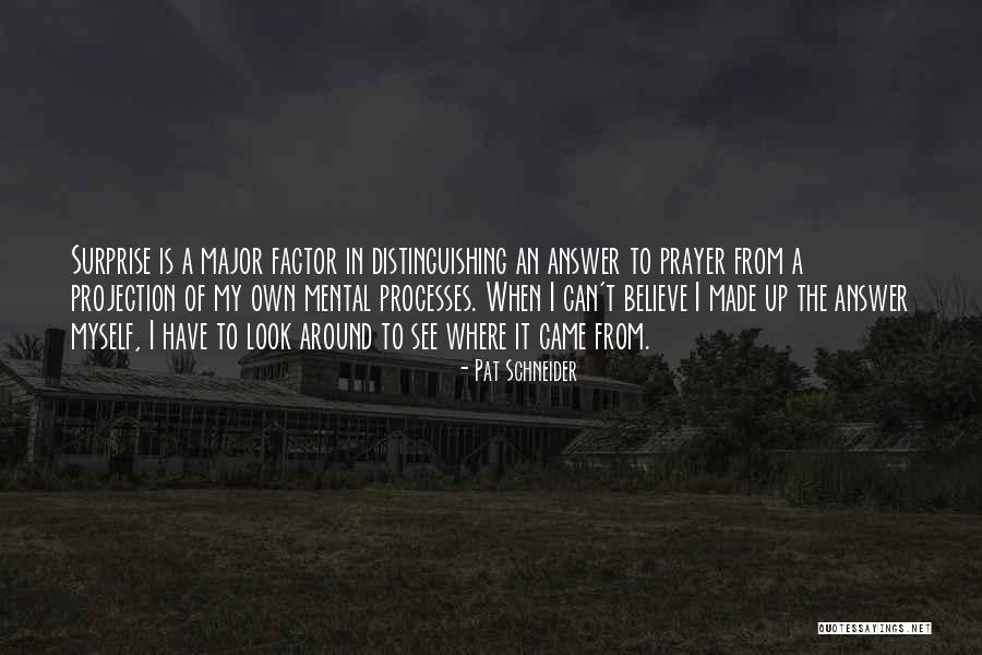 Mental Projection Quotes By Pat Schneider Mental Projection Quotes By Pat Schneider