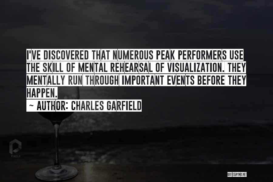 Mental Rehearsal Quotes By Charles Garfield