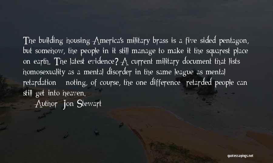 Mental Retardation Quotes By Jon Stewart