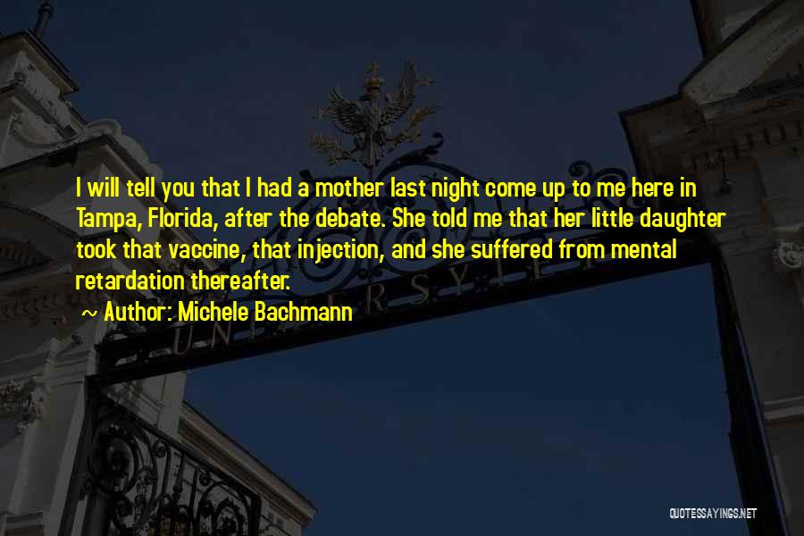 Mental Retardation Quotes By Michele Bachmann