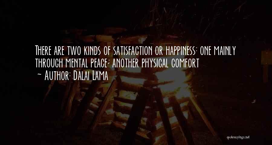 Mental Satisfaction Quotes By Dalai Lama