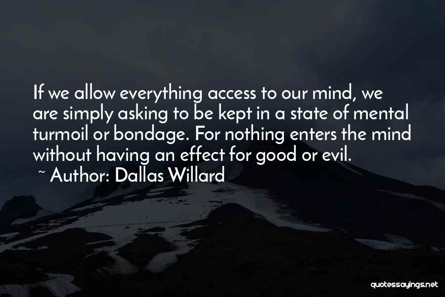 Mental State Of Mind Quotes By Dallas Willard