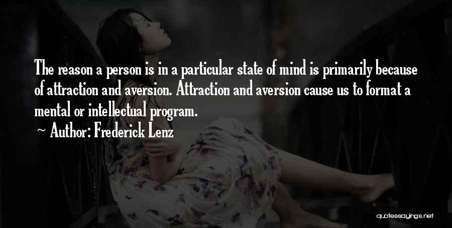 Mental State Of Mind Quotes By Frederick Lenz