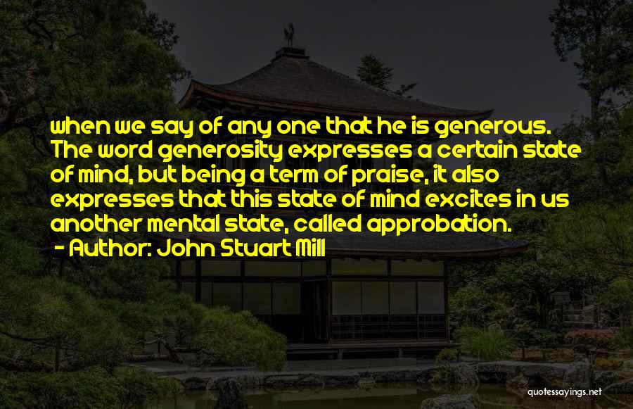 Mental State Of Mind Quotes By John Stuart Mill