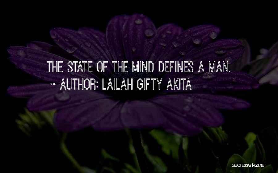 Mental State Of Mind Quotes By Lailah Gifty Akita