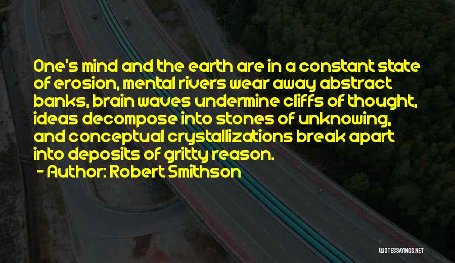 Mental State Of Mind Quotes By Robert Smithson