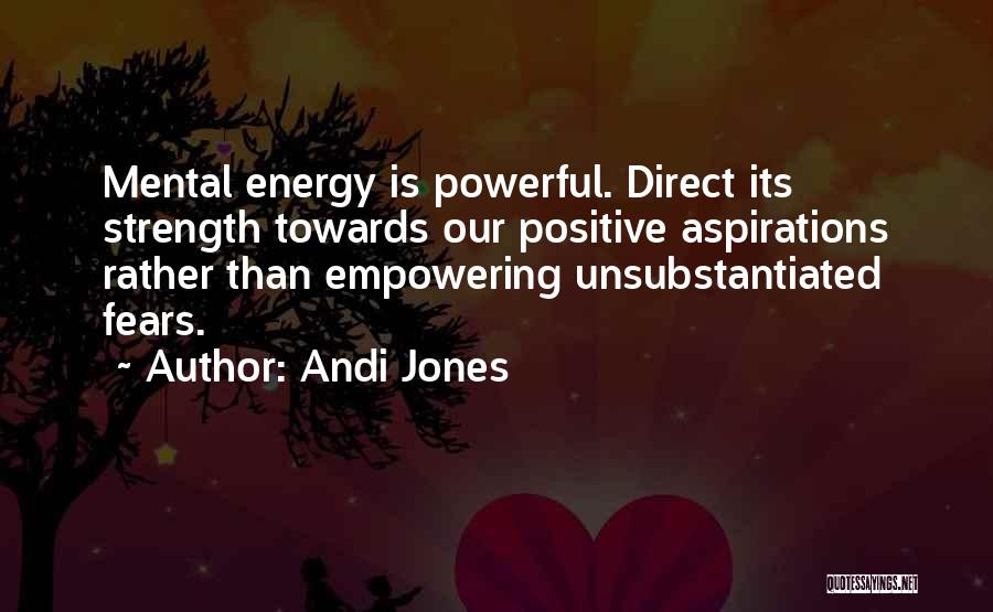 Mental Strength Quotes By Andi Jones