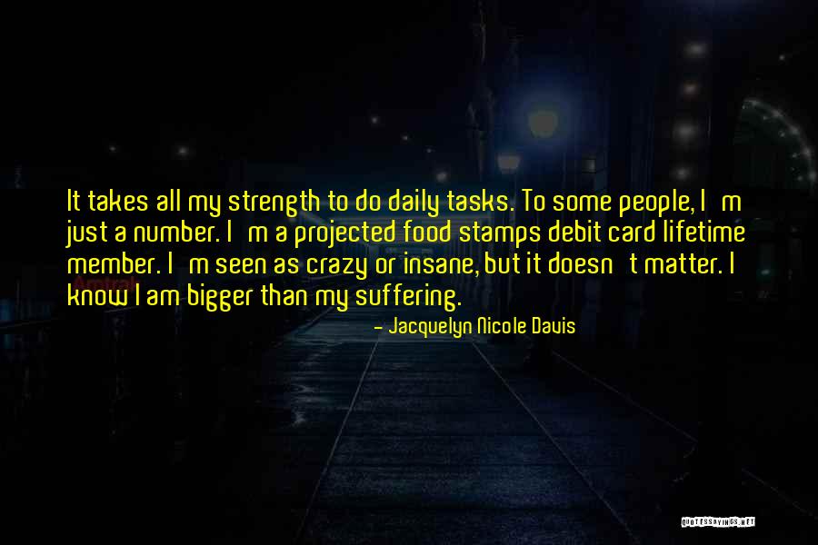 Mental Strength Quotes By Jacquelyn Nicole Davis