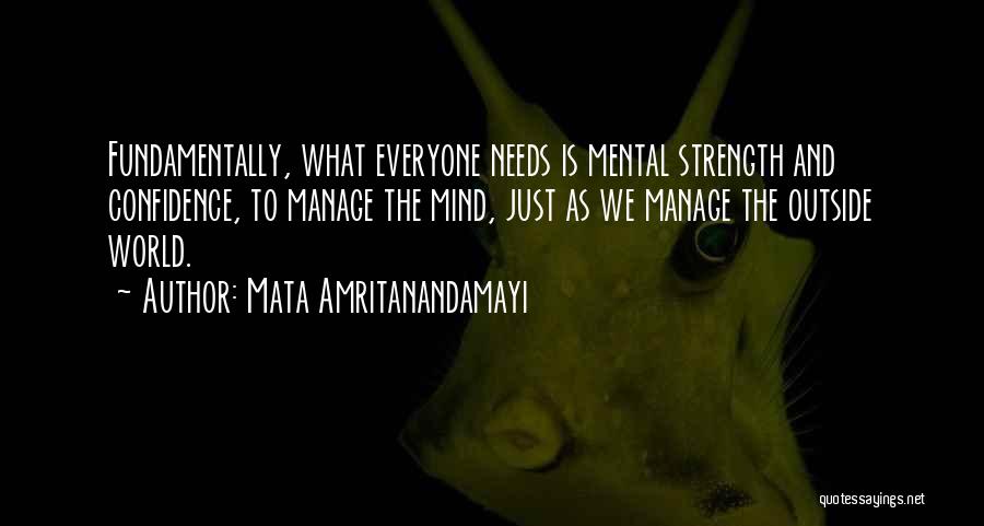 Mental Strength Quotes By Mata Amritanandamayi