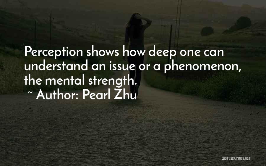 Mental Strength Quotes By Pearl Zhu