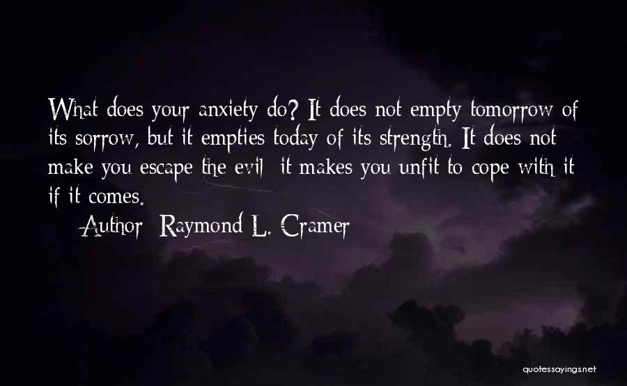 Mental Strength Quotes By Raymond L. Cramer