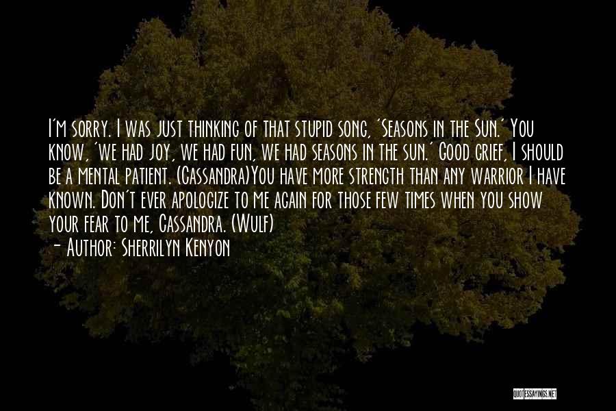 Mental Strength Quotes By Sherrilyn Kenyon