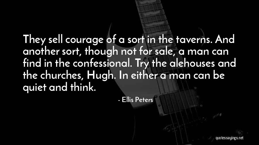 Mental Strongholds Quotes By Ellis Peters Mental Strongholds Quotes By Ellis Peters