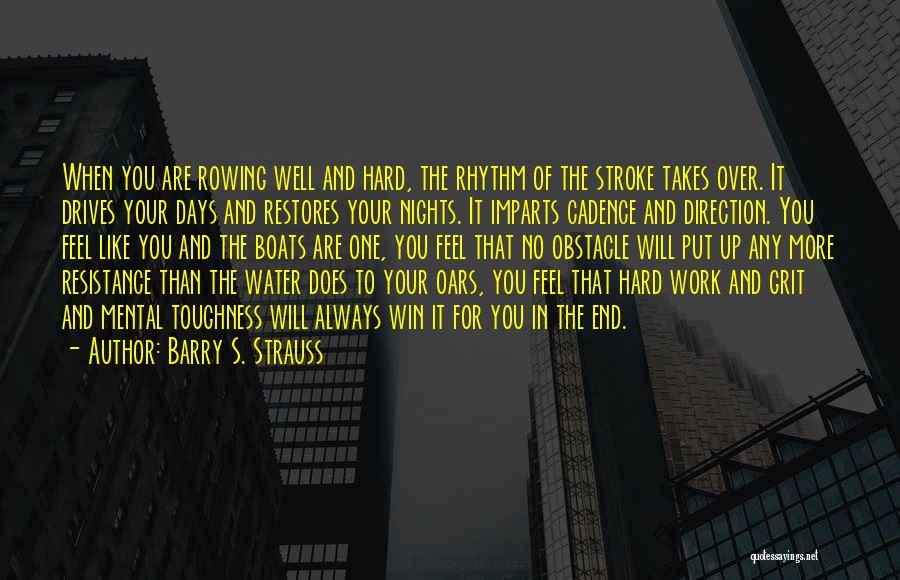 Mental Toughness Quotes By Barry S. Strauss