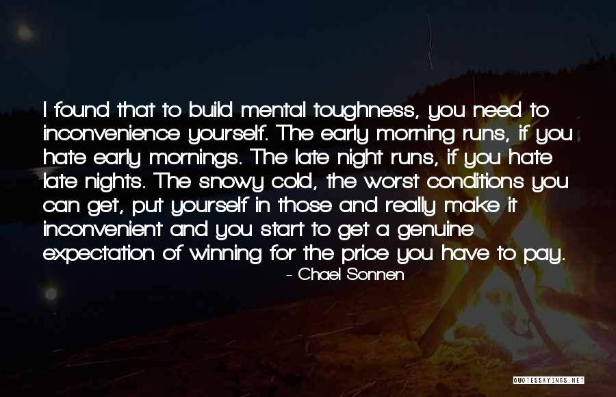 Mental Toughness Quotes By Chael Sonnen