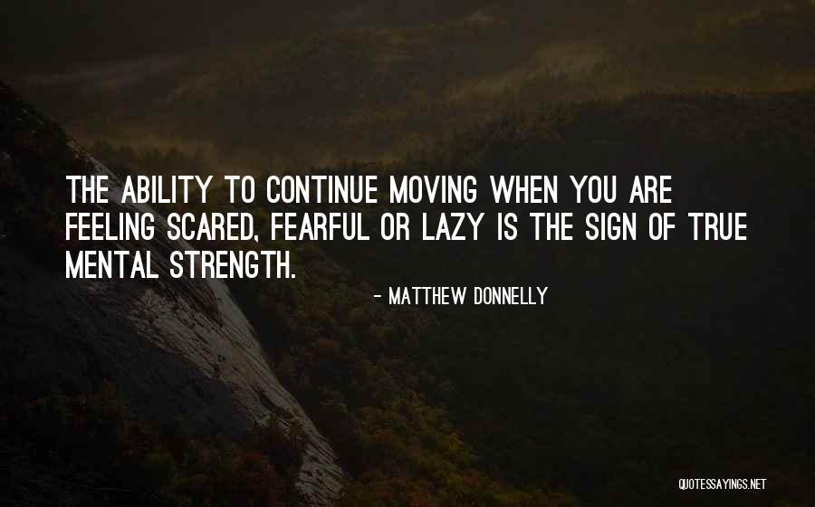 Mental Toughness Quotes By Matthew Donnelly