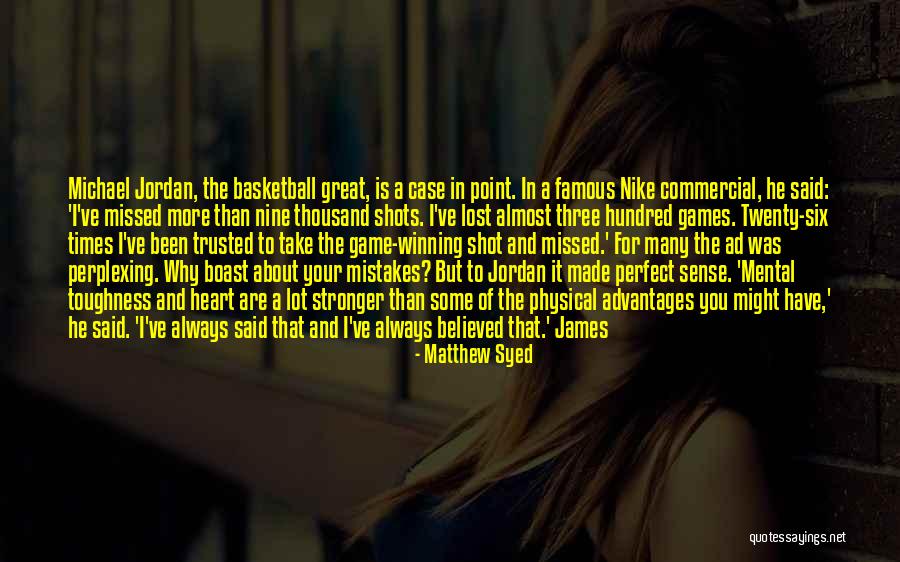 Mental Toughness Quotes By Matthew Syed Mental Toughness Quotes By Matthew Syed