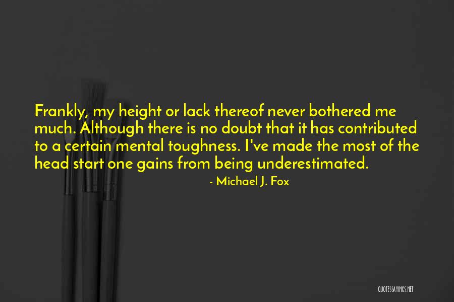 Mental Toughness Quotes By Michael J. Fox Mental Toughness Quotes By Michael J. Fox