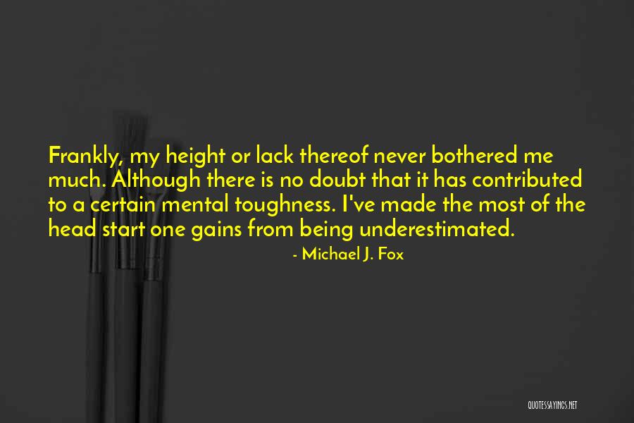 Mental Toughness Quotes By Michael J. Fox