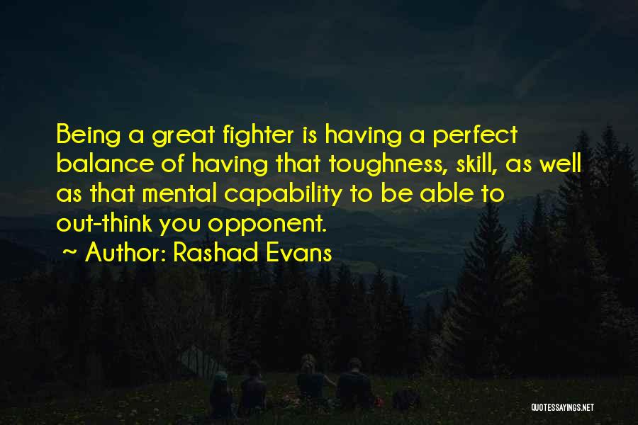 Mental Toughness Quotes By Rashad Evans