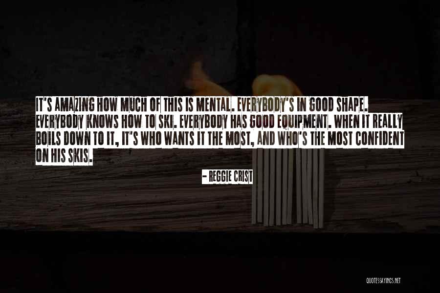 Mental Toughness Quotes By Reggie Crist Mental Toughness Quotes By Reggie Crist