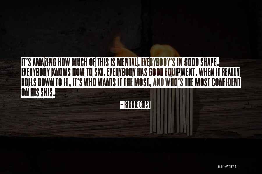 Mental Toughness Quotes By Reggie Crist