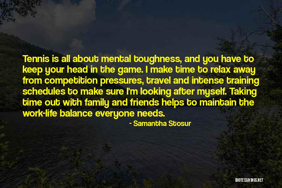 Mental Toughness Quotes By Samantha Stosur Mental Toughness Quotes By Samantha Stosur
