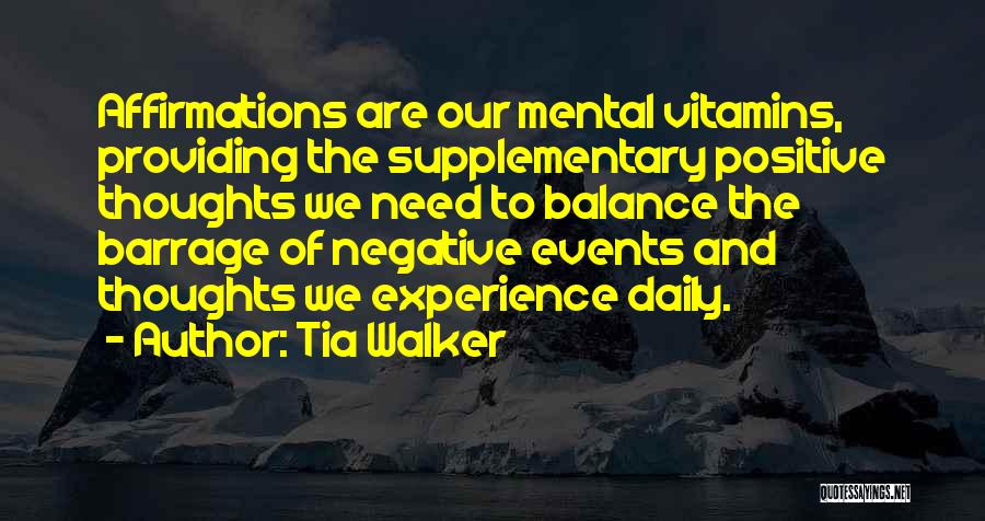 Mental Vitamins Quotes By Tia Walker