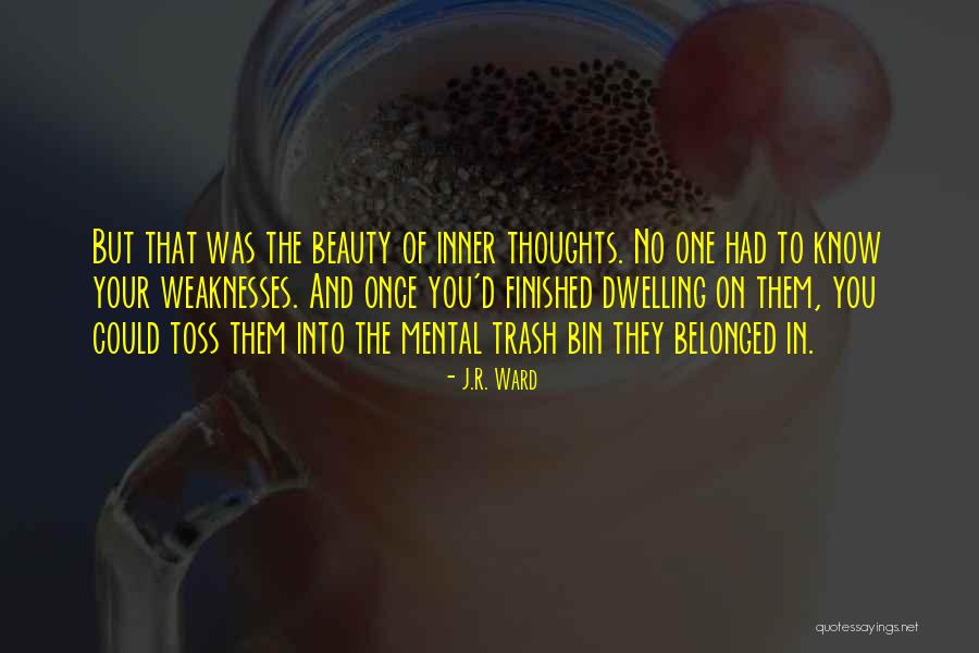 Mental Ward Quotes By J.R. Ward Mental Ward Quotes By J.R. Ward