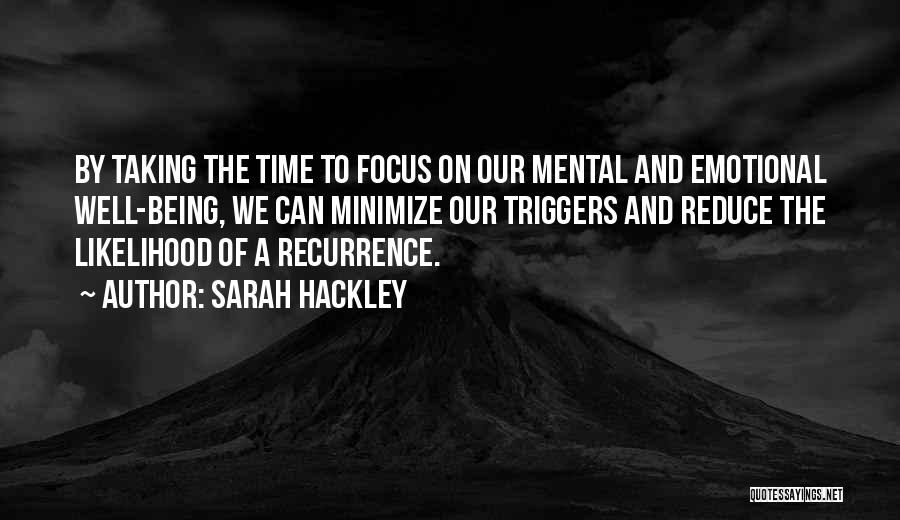 Mental Well Being Quotes By Sarah Hackley