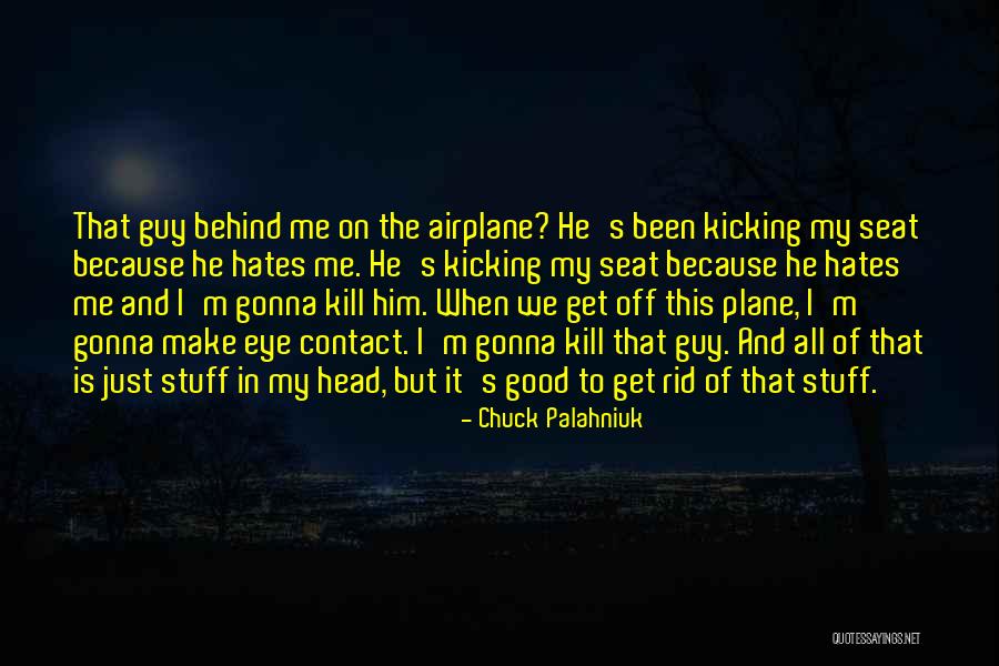 Mentale Gezondheid Quotes By Chuck Palahniuk Mentale Gezondheid Quotes By Chuck Palahniuk
