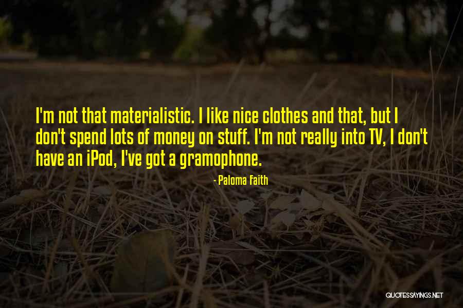 Mentales Organicos Quotes By Paloma Faith