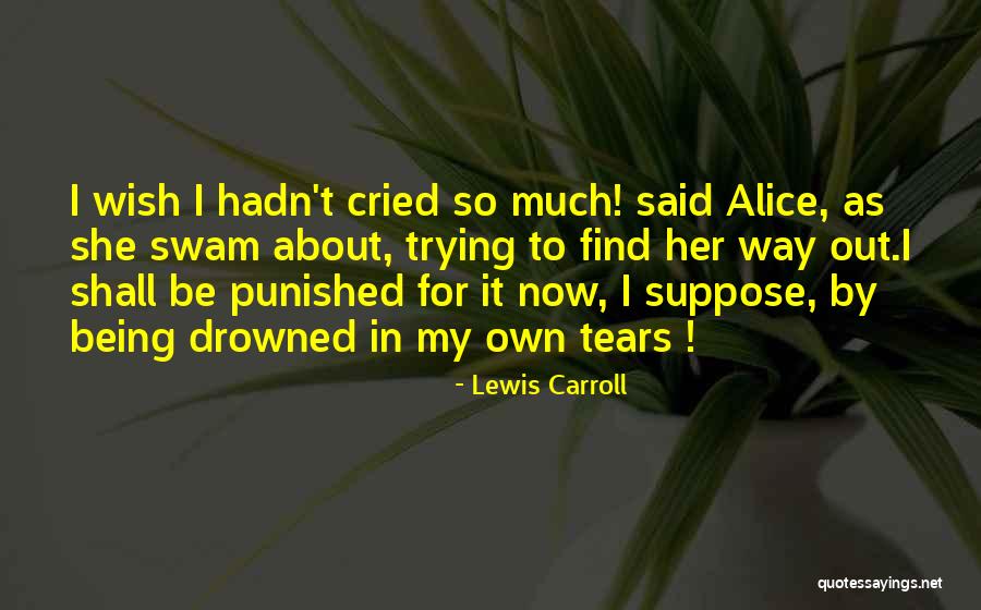 Mentalidade Renascentista Quotes By Lewis Carroll Mentalidade Renascentista Quotes By Lewis Carroll