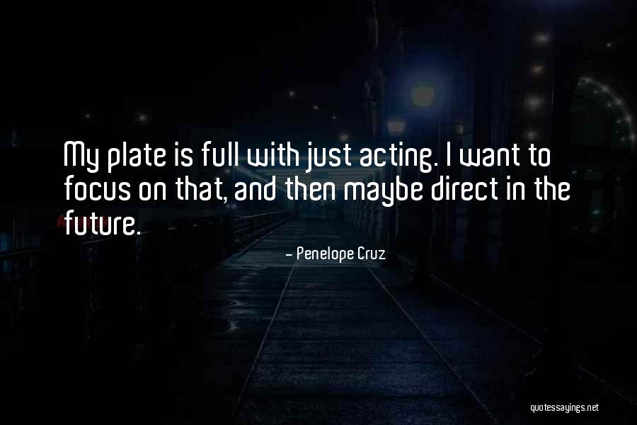 Mentalist Van Pelt Quotes By Penelope Cruz Mentalist Van Pelt Quotes By Penelope Cruz