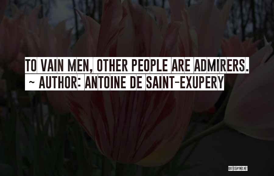 Mentalities Quotes By Antoine De Saint-Exupery