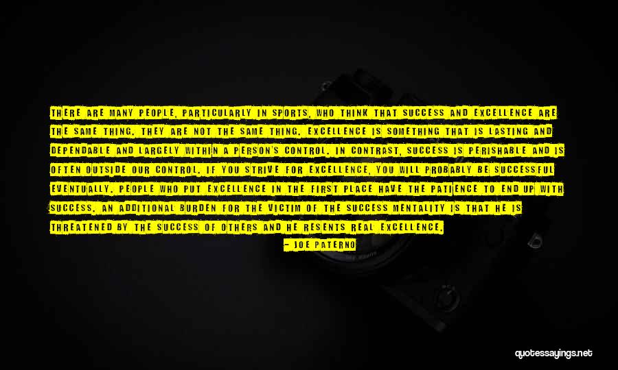 Mentality In Sports Quotes By Joe Paterno Mentality In Sports Quotes By Joe Paterno