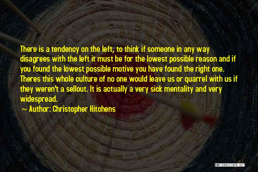 Mentality Quotes By Christopher Hitchens