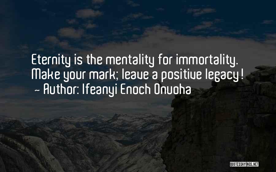 Mentality Quotes By Ifeanyi Enoch Onuoha
