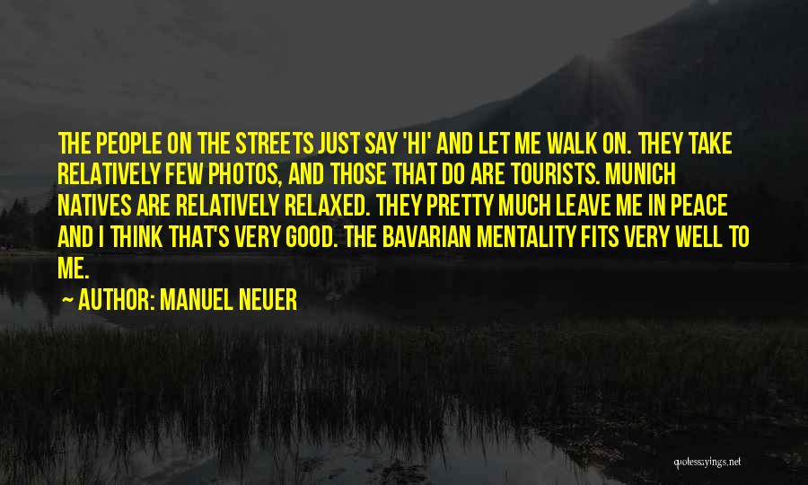 Mentality Quotes By Manuel Neuer