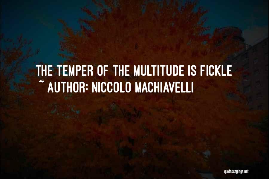 Mentality Quotes By Niccolo Machiavelli