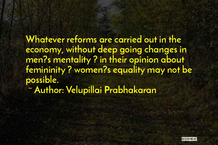Mentality Quotes By Velupillai Prabhakaran