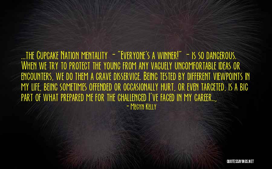 Mentality Quotes Quotes By Megyn Kelly Mentality Quotes Quotes By Megyn Kelly