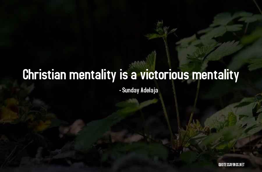 Mentality Quotes Quotes By Sunday Adelaja Mentality Quotes Quotes By Sunday Adelaja